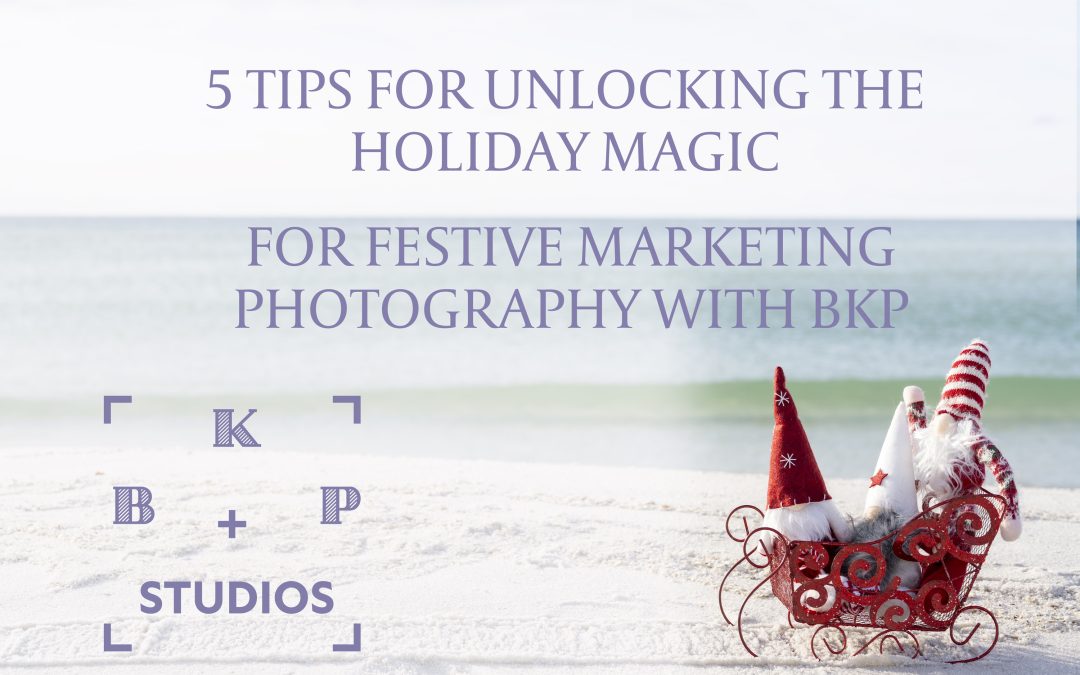 5 Tips for Unlocking the Holiday Magic